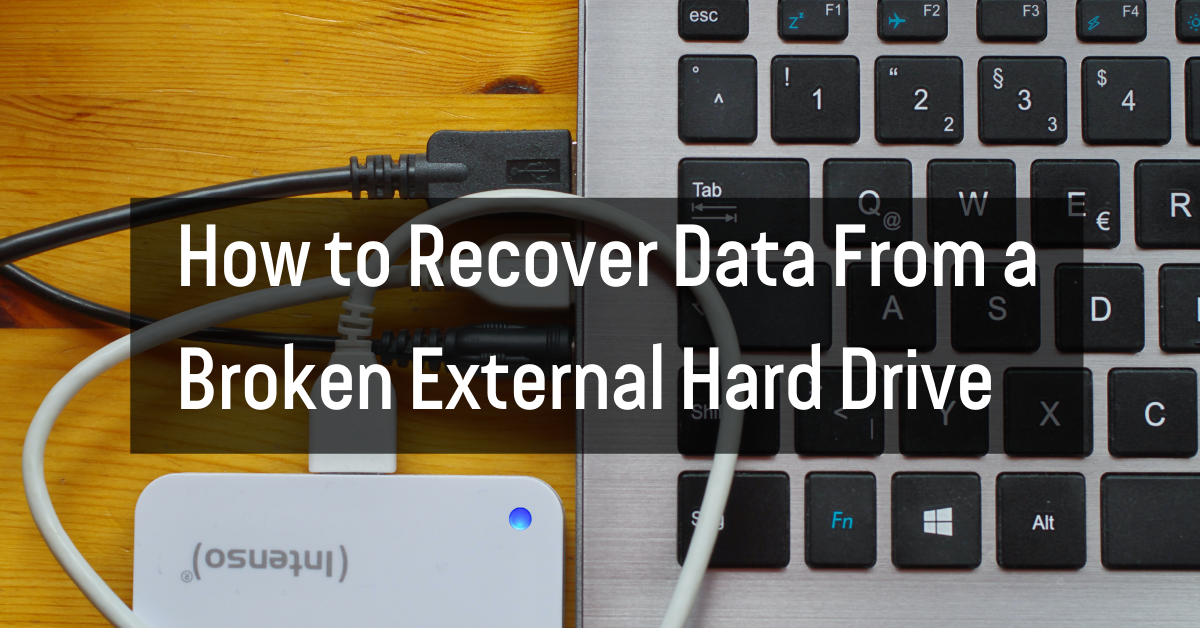 How to Recover Data From a Broken External Hard Drive Dataleach